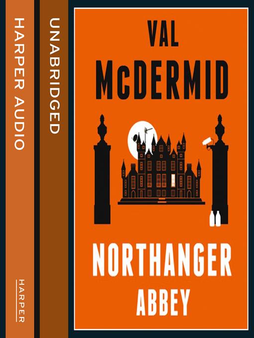 Title details for Northanger Abbey by Val McDermid - Available